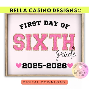 First Day of 6th Grade Sign Printable - Digital Download