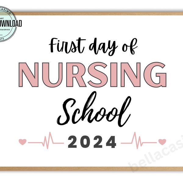 First day of Nursing School sign, Printable Nursing school Sign, Digital Instant Download