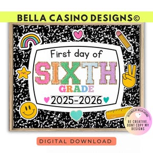 First Day of 6th Grade Sign Printable - Digital Download
