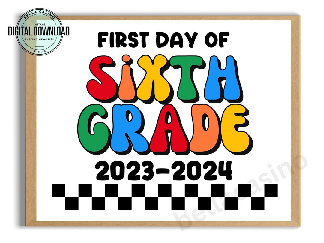 First Day Of 6th Grade Sign First Day Of School Sign Etsy First Day Of 6th Grade Sign First Day Of School Sign Etsy