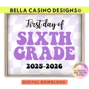 First Day of 6th Grade Sign Printable - Digital Download