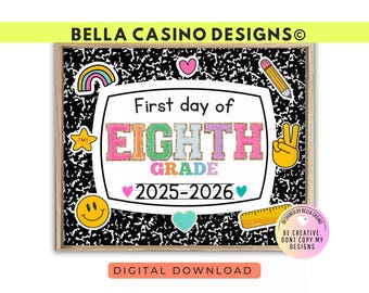 FIRST day of 8th grade sign, First Day of School Sign, Printable 8th grade Sign, Digital Instant Download