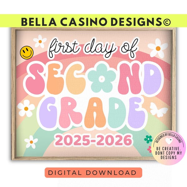 FIRST day of 2nd grade sign, First Day of School, Printable Second Grade Sign (Digital Download)