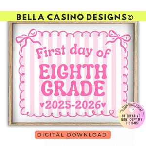 First Day of 8th Grade Sign Printable - Digital Download