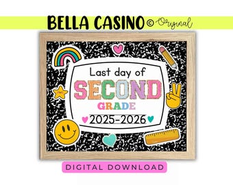 LAST DAY of Second Grade sign, Last Day of School Sign, Printable 2nd grade Sign (Digital Download)