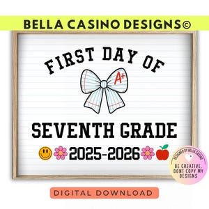 First Day of 7th Grade Sign Printable - Digital Download