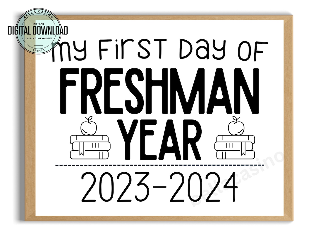 First Day of Freshman Year Sign, First Day of High School Sign, Printable Freshman Year Sign