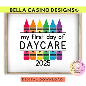 First day of Daycare sign, Printable Digital Download