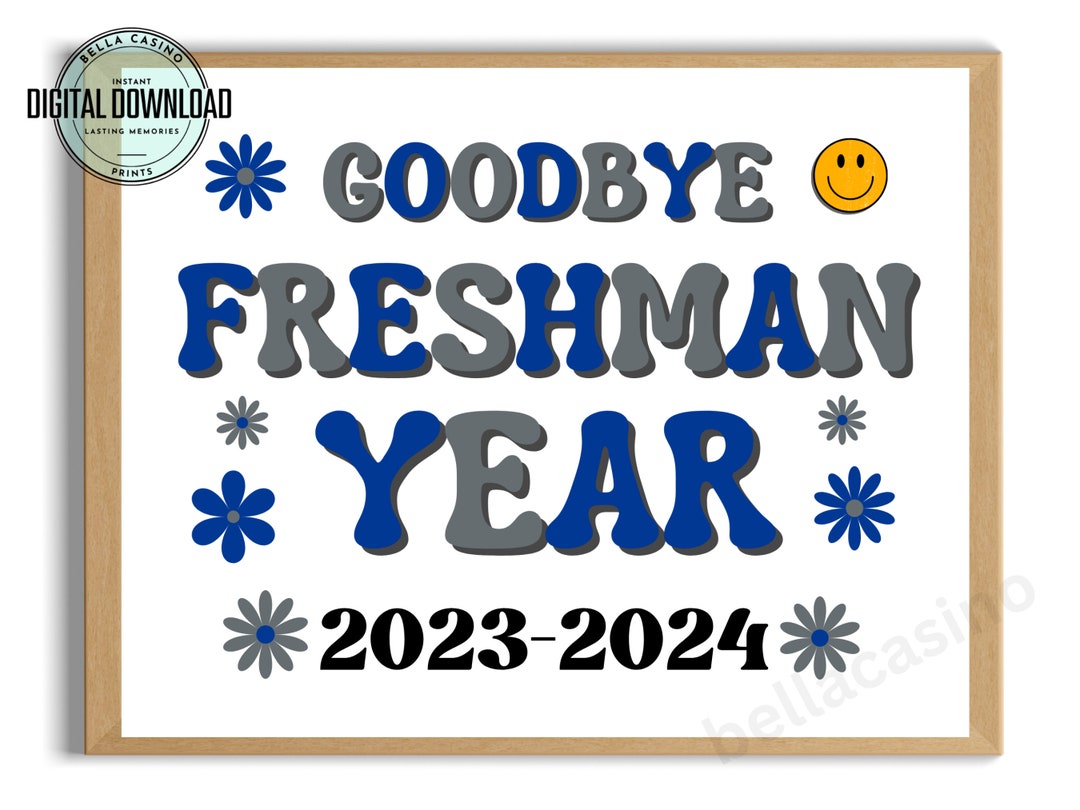 LAST Day of Freshman Year Sign, Last Day of High School Sign, Printable ...