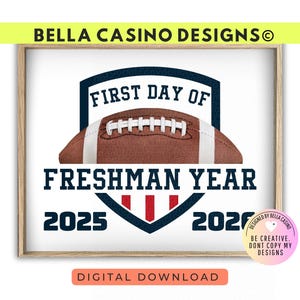 First Day of Freshman Year Sign Printable - Digital Download