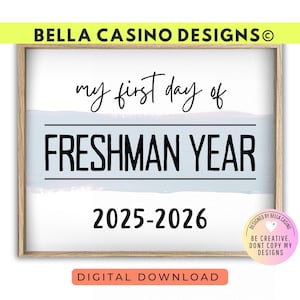 First Day of Freshman Year Sign Printable - Digital Download