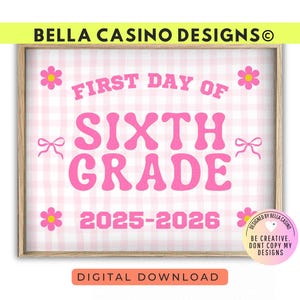 First Day of 6th Grade Sign Printable - Digital Download