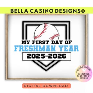 First Day of Freshman Year Sign Printable - Digital Download