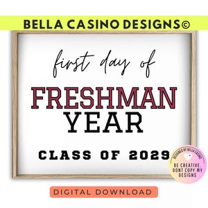 First Day of Freshman Year Sign Printable - Digital Download