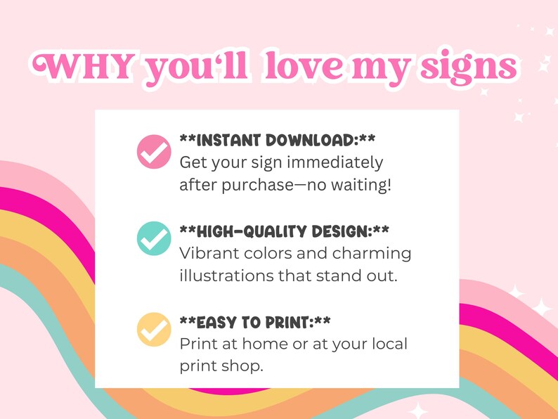 Puede incluir: Un fondo rosa con un dise&ntilde;o de arco&iacute;ris y texto que dice "WHY you'll love my signs". El texto debajo del t&iacute;tulo describe los beneficios de comprar letreros, que incluyen descarga instant&aacute;nea, dise&ntilde;o de alta calidad y f&aacute;cil impresi&oacute;n.