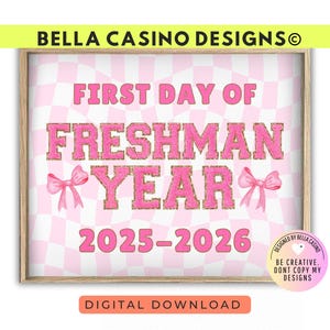 First Day of Freshman Year Sign Printable - Digital Download