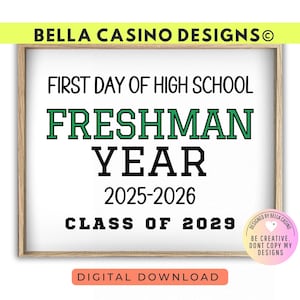 First Day of Freshman Year Sign Printable - Digital Download