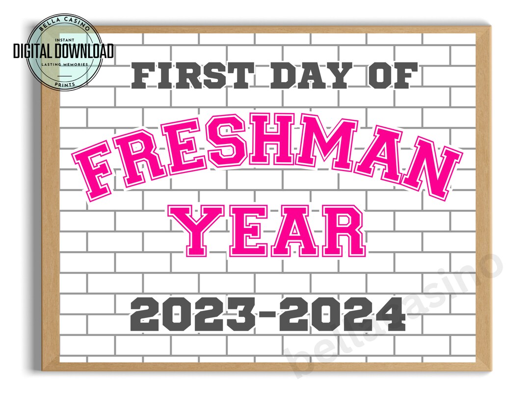 First Day of Freshman Year Printable Sign Instant Digital Download Back ...