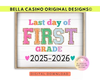 Letzter Tag der 1.Klasse Zeichen, printable digitaler Download