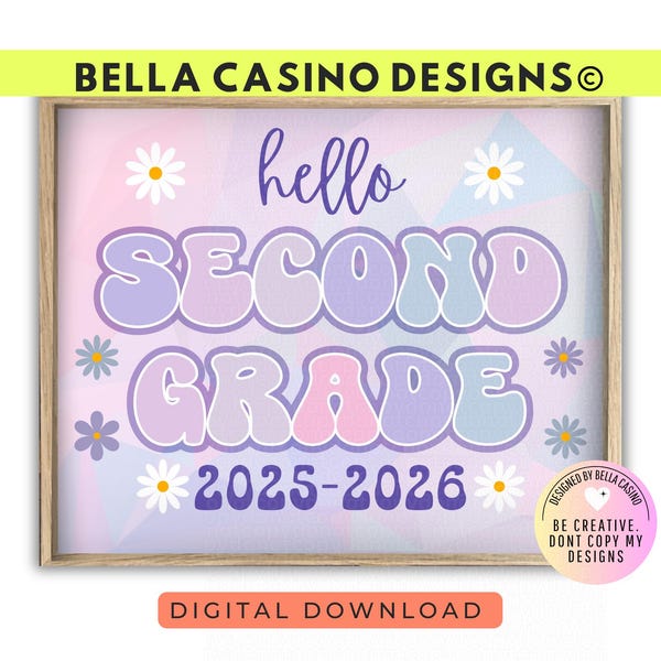 FIRST day of 2nd grade sign, First Day of School, Printable Second Grade Sign (Digital Download)