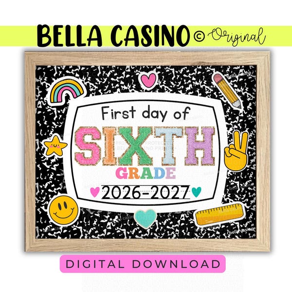 First Day of 6th Grade Sign, first day of school, First day of Sixth grade Printable (Digital Download)