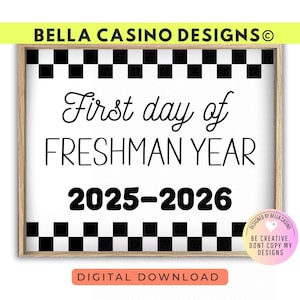 First Day of Freshman Year Sign Printable - Digital Download
