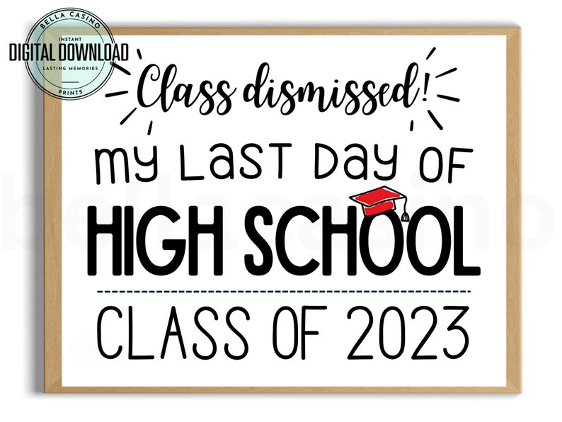 Last Day of High School Sign Last Day of School 12th Grade - Etsy
