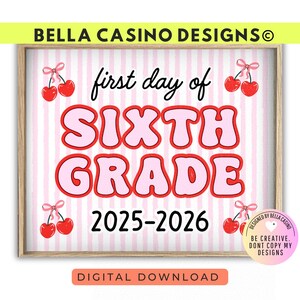 First Day of 6th Grade Sign Printable - Digital Download