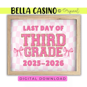 Last day of 3rd grade Printable Sign, Last day of school (Digital Download)