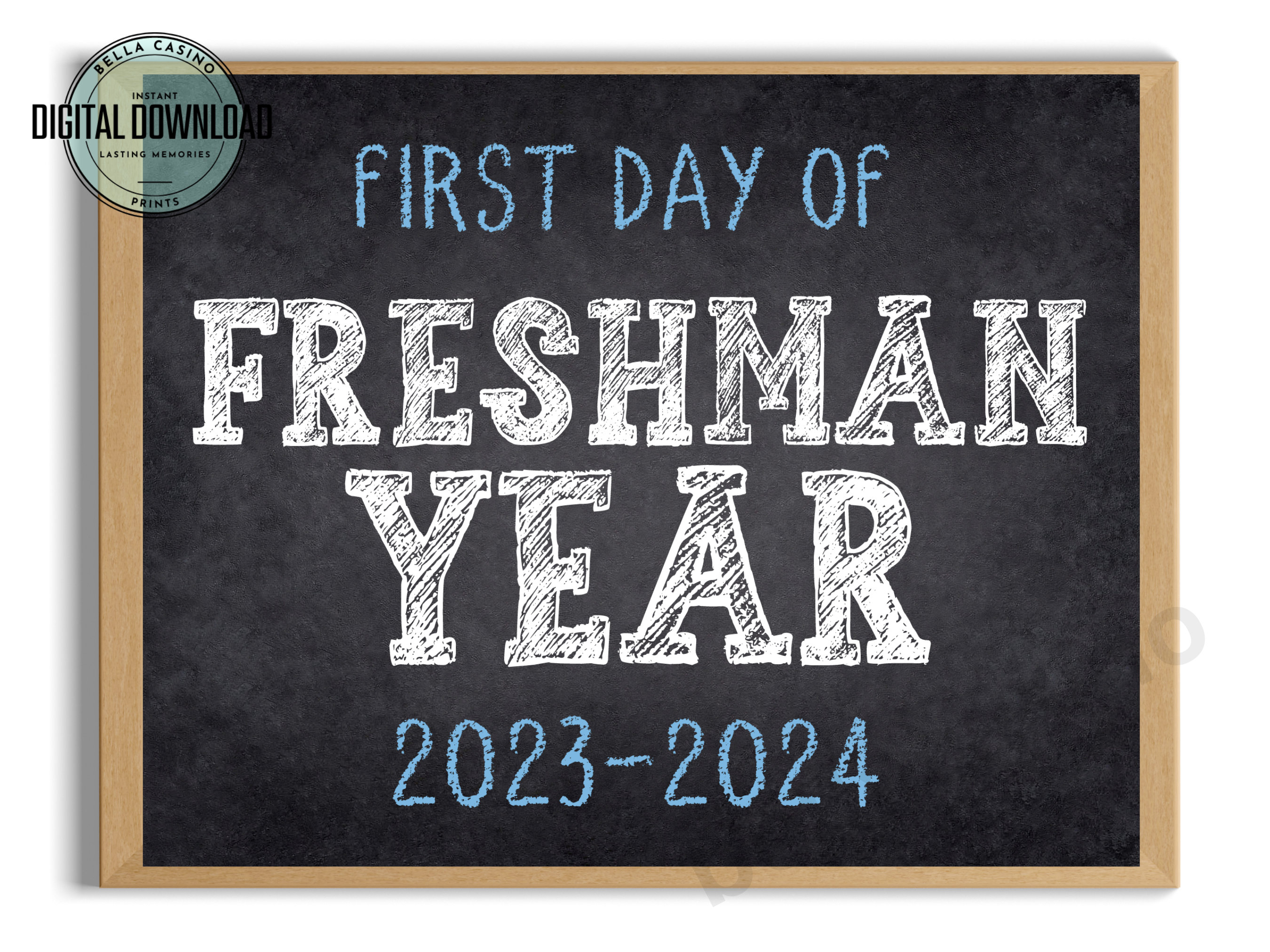 First Day of Freshman Year Sign, First Day of High School Sign ...