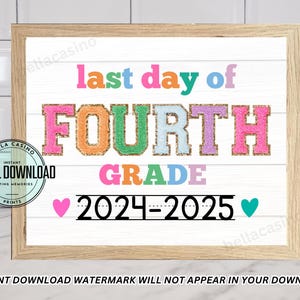 LAST DAY of 4th grade sign, Last Day of School Sign, Printable 4th grade Sign, Digital Instant Download #LD23 image 3