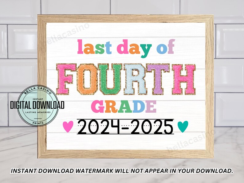 LAST DAY of 4th grade sign, Last Day of School Sign, Printable 4th grade Sign, Digital Instant Download #LD23 image 3