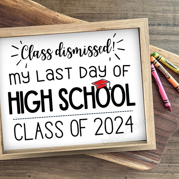 Last day of High School sign, last day of school, 12th grade, Printable Senior year Sign, Digital Instant Download #LD23