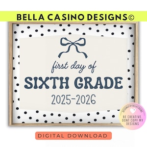 First Day of 6th Grade Sign Printable - Digital Download