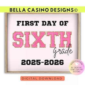 First Day of 6th Grade Sign Printable - Digital Download