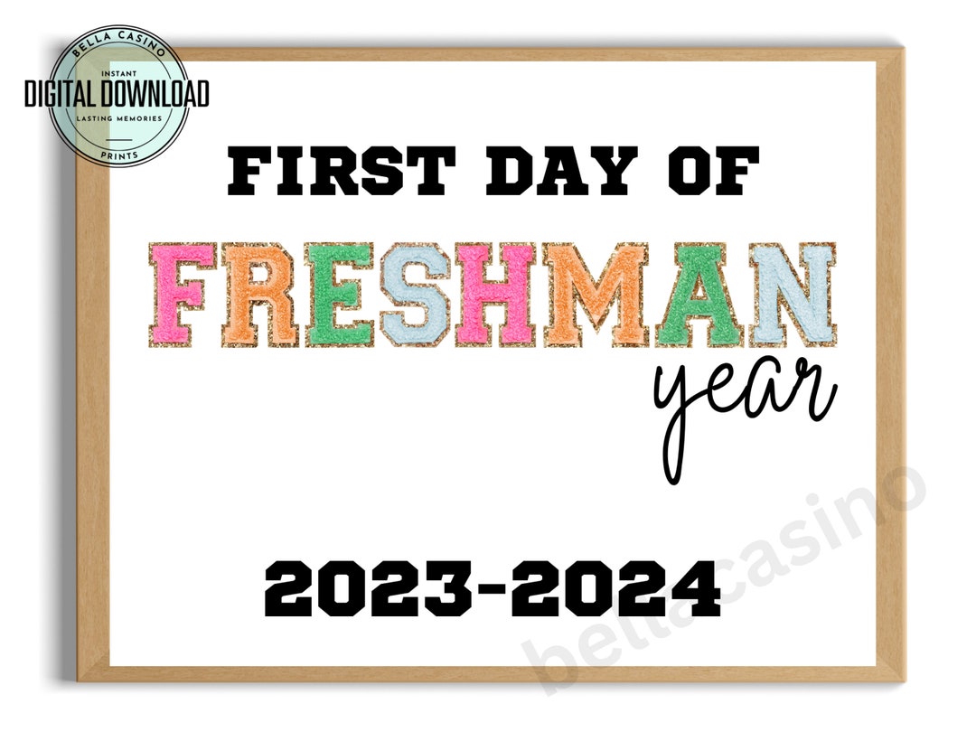First Day of Freshman Year Sign, First Day of High School Sign, Printable Freshman Year Sign