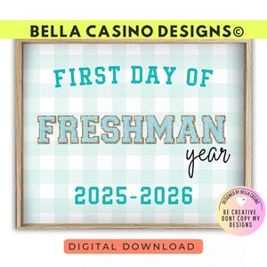 First Day of Freshman Year Sign Printable - Digital Download