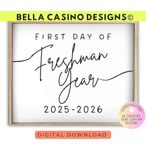 First Day of Freshman Year Sign Printable - Digital Download