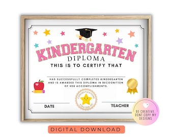 Printable Kindergarten Graduate Certificate, Kindergarten Diploma Certificate, Digital Instant Download not editable