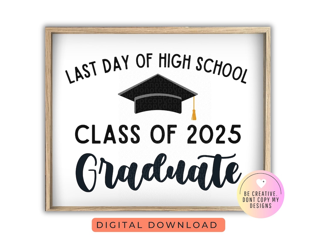 Last Day of High School Sign, Last Day of School, 12th Grade, Printable Senior Year Sign ...