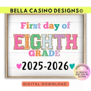 First Day of 8th Grade Sign Printable - Digital Download