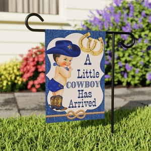A Little Cowboy Has Arrived | Baby Arrival Flag | Baby Announcement | Baby Yard Flag | Baby Garden Flag | Baby Flag WDBBT23
