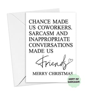 A5 Chance Made Us Coworkers Sarcasm and inappropriate conversations Christmas Card: Coworker Xmas Card| Secret Santa | Work Christmas| Xmas