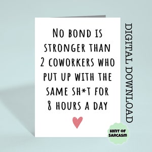 No Bond Is Stronger Than Two Coworkers Print at Home Card Digital Download | Print at home | *Digital File No Physical Item Will Be Shipped*