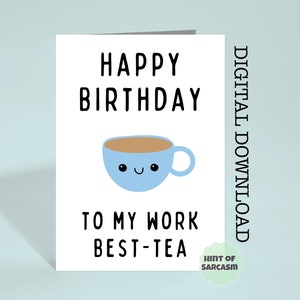 Joyeux anniversaire à mon travail Best-Tea Carte imprimable | Imprimer à la maison Carte de téléchargement numérique |*Fichier numérique Aucun article physique ne sera expédié*