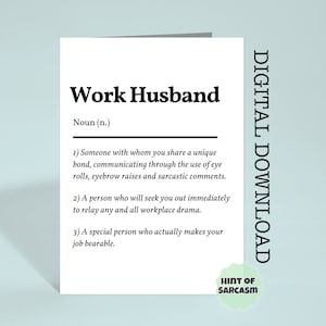 Work Husband Definition Print at Home Card Digital Download |Print at home|*Digital File No Physical Item Will Be Shipped*