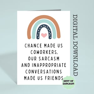 Chance Made Us Coworkers Sarcasm * Heart Edition * Imprimer à la maison Carte de téléchargement numérique | * Fichier numérique Aucun article physique ne sera expédié *