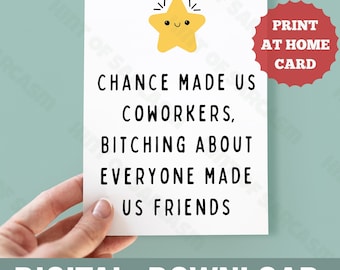 Chance Made Us Coworkers Bitching *Smile Star Edition* Print At Home Digital Download Card |*Digital File No Physical Item Will Be Shipped*
