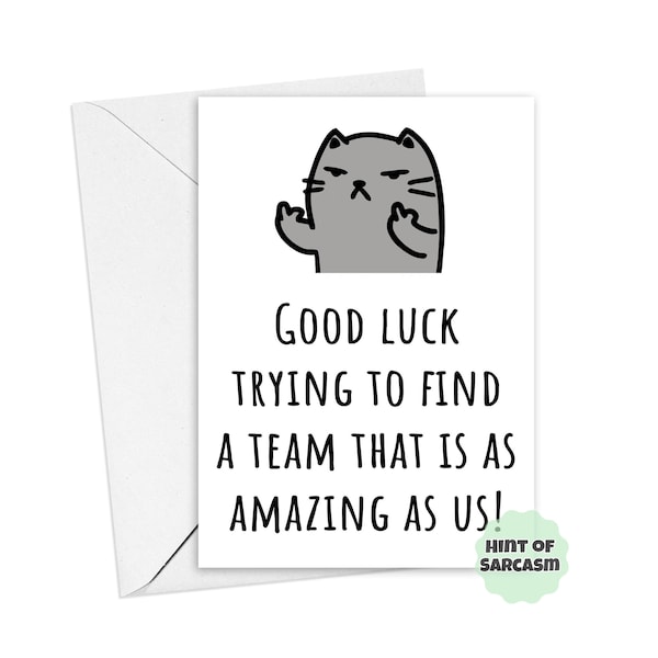 A5  Funny Cat Good Luck Finding a Better Team Traitor Card Funny Coworker leaving Card| Coworker Definition Card | Leaving Card | New Job