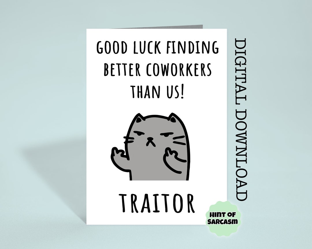 Good Luck Finding Better Coworkers Funny Cat Print at Home image pic